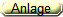 Anlage