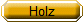 Holz