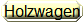 Holzwagen