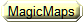 MagicMaps